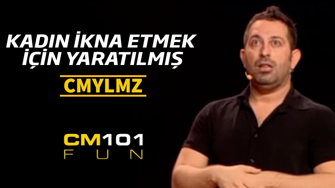 Cem Yılmaz | Kadın ikna etmek için yaratılmış