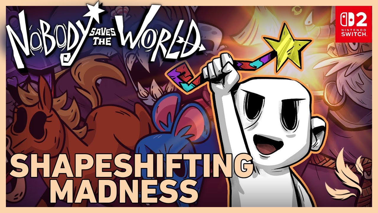 Nobody Saves the World (Switch 2) - Shapeshifting Madness
