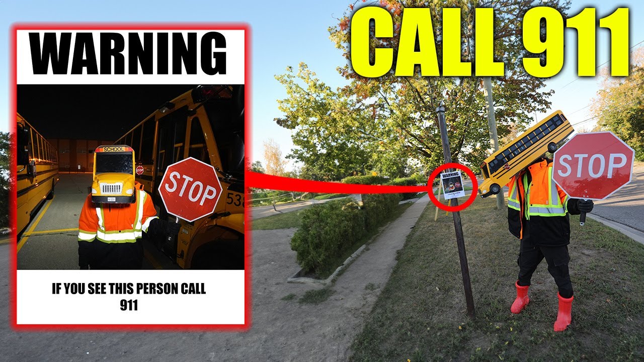 If you see School Bus Head, DO NOT try to pass him! (CALL 911)