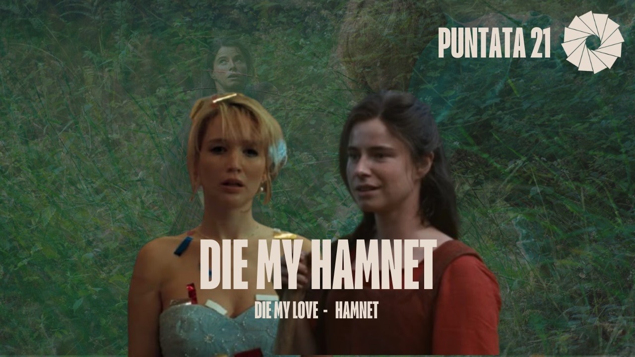 21. Die my love, hamnet - Die my Hamnet