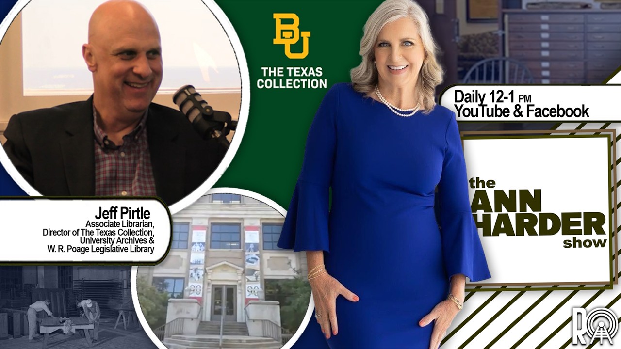 The Ann Harder Show - Jeff Pirtle The Texas Collection W. R. Poage Legislative Library