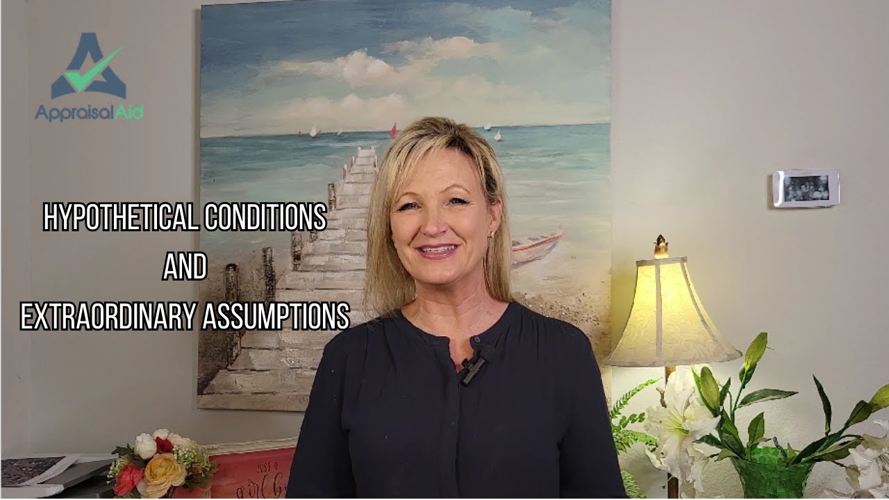 Hypothetical Conditions and Extraordinary Assumptions