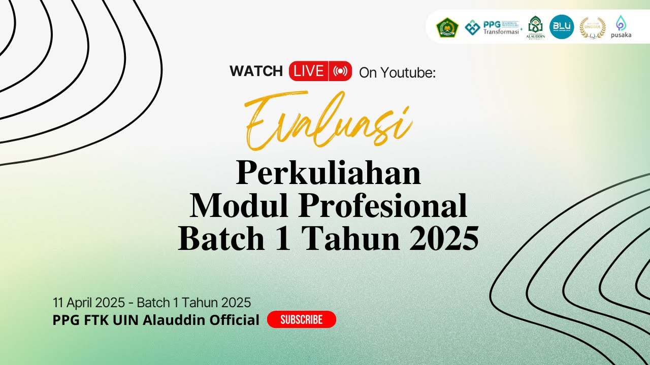 Evaluasi Perkuliahan Modul Profesional Kouta Batch 1 Tahun 2025 LPTK UIN Alauddin Makassar