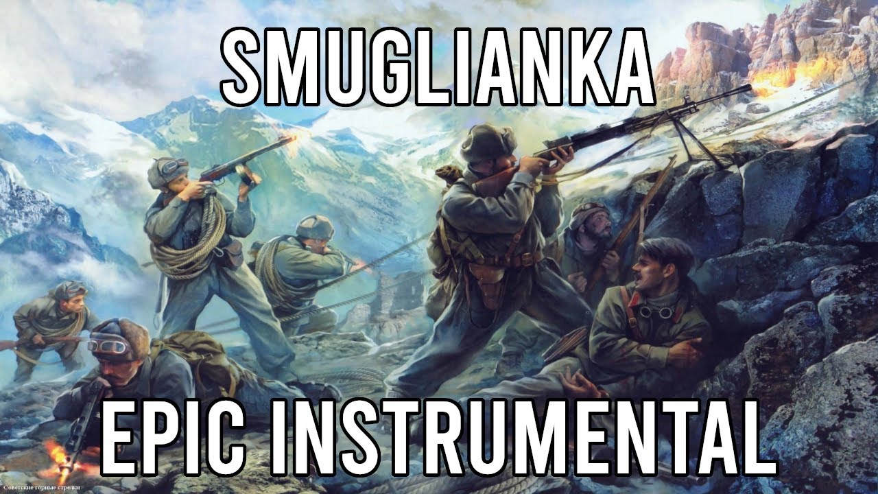 Smuglianka (Смуглянка) - EPIC VERSION Soviet Song