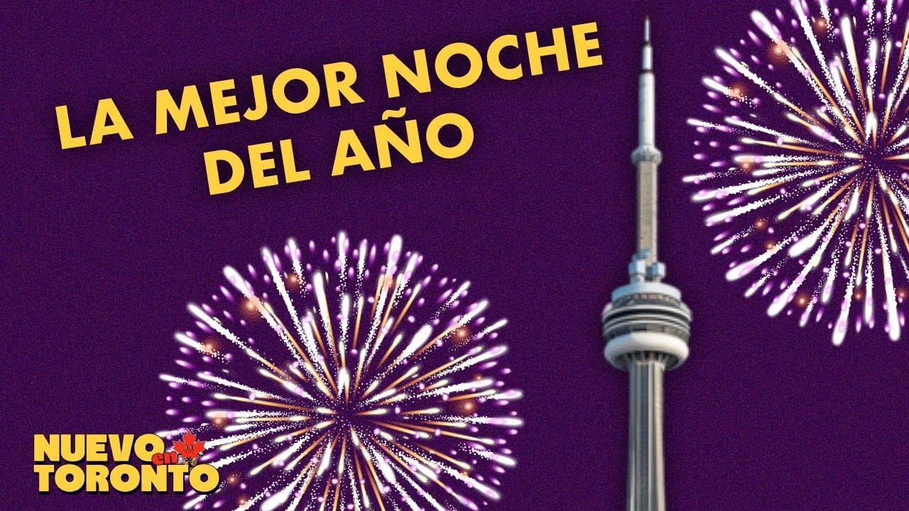 ¿Qué Hacer en Toronto Durante el AÑO NUEVO? | Las Mejores Actividades, Eventos y Lugares 2025