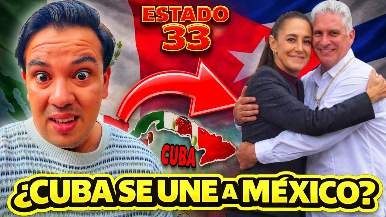🚨URGENTE CUBA es DECLARADA ESTADO 33 de MÉXICO 🇲🇽*NUESTRA SALVACIÓN LLEGÓ* 😱