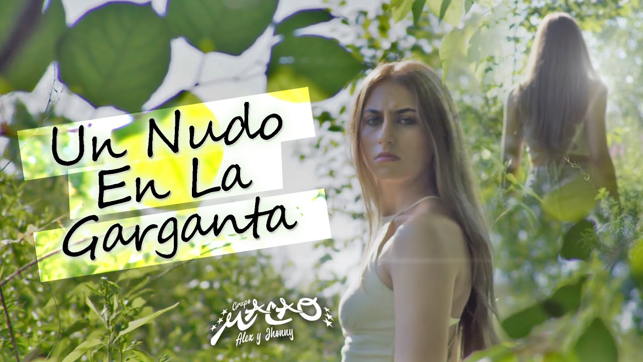 Grupo Macao-Un Nudo en la Garganta (Video Oficial)💔💔😔😥😭