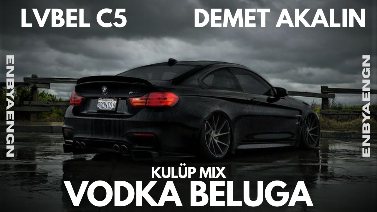 VODKA BELUGA 2.0 - LVBEL C5 x DEMET AKALIN - KULÜP MİX