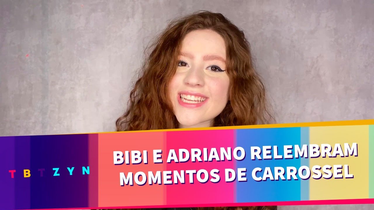 Bibi e Adriano relembram momentos especiais de Carrossel | TBTZYN