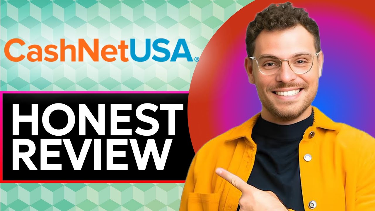 CashNetUSA Advance Honest Review - Watch Before Using