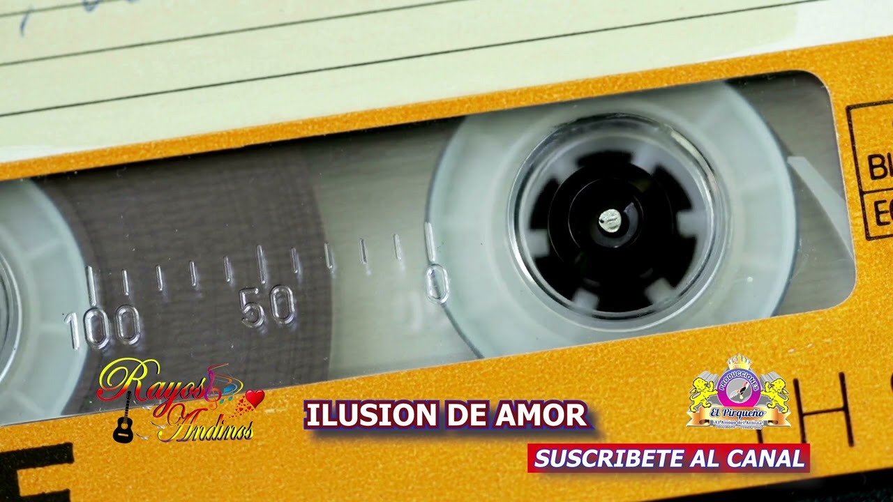 Tema ILUSION DE AMOR Rayos Andinos - Audio del recuerdo