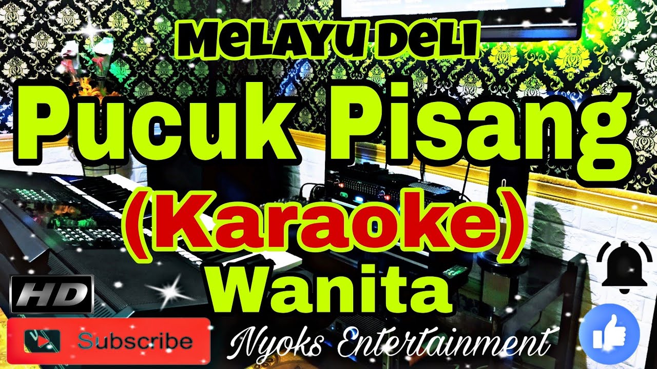 PUCUK PISANG (KARAOKE) Melayu Deli || Nada Wanita GIS=DO