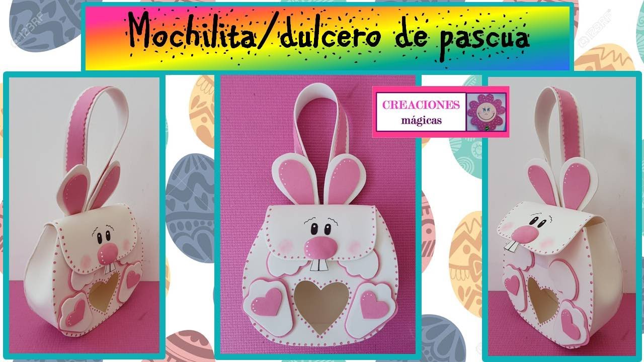 ♥♥Mochilita/dulcero de pascua♥Creaciones mágicas♥♥