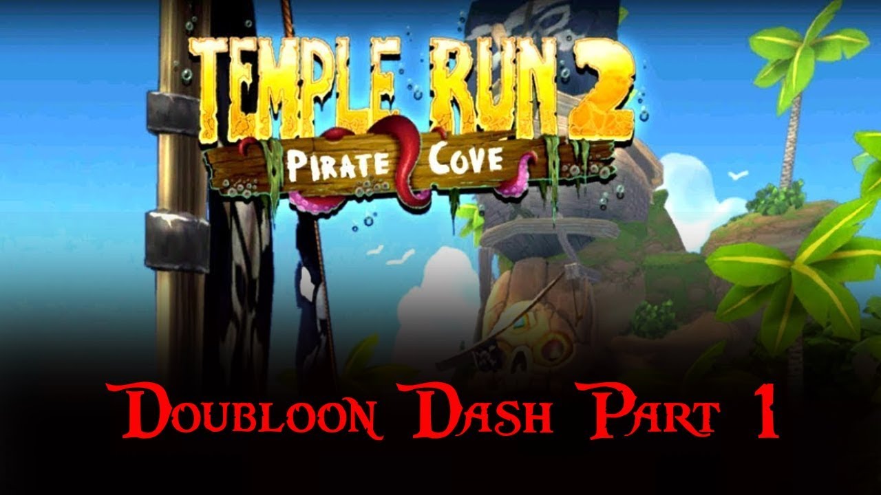 Temple Run 2 - Pirate Cove - Doubloon Dash Part 1
