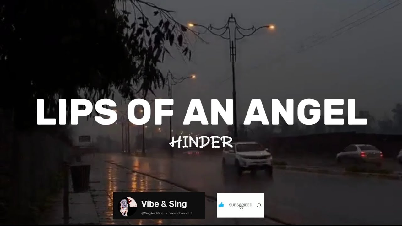 Lips Of An Angel - Hinder (Lyrics)