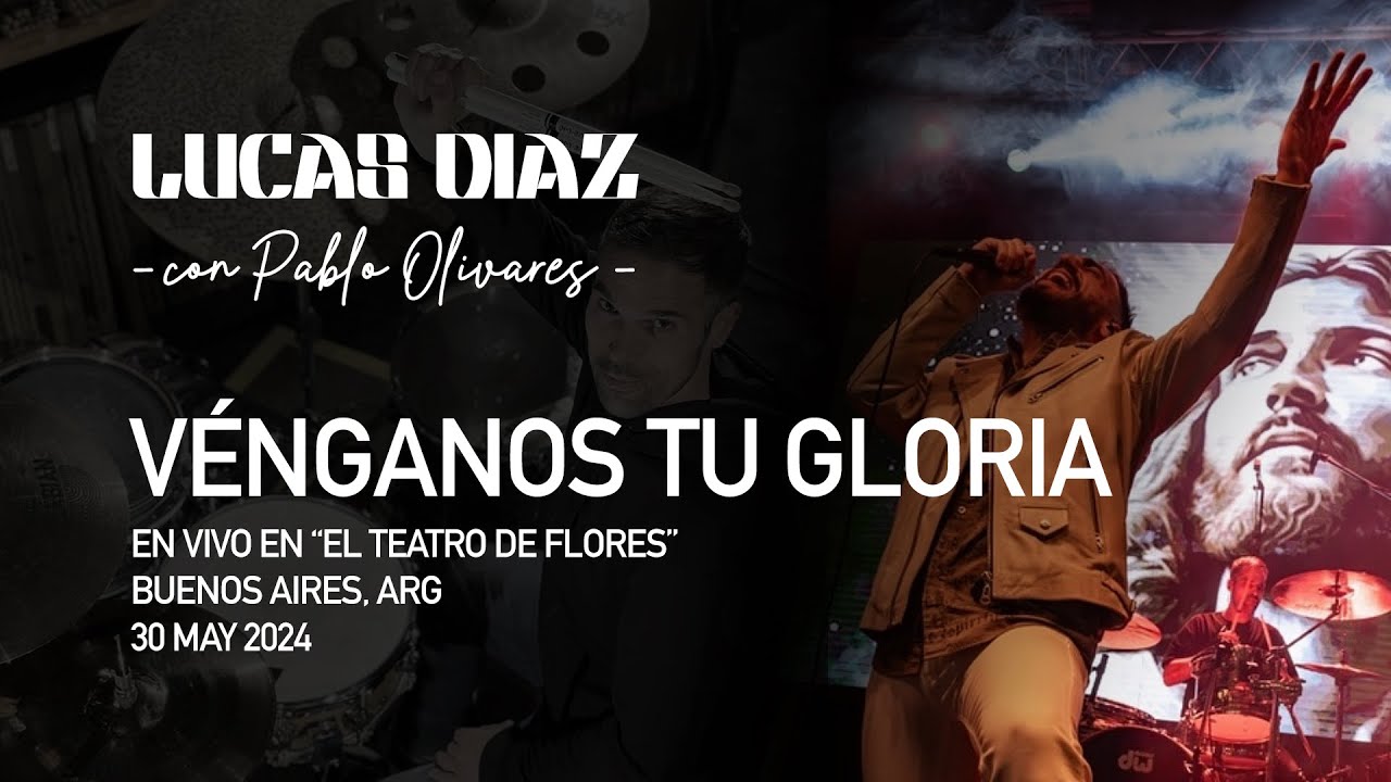 Lucas Diaz Drum Cam “Vénganos tu gloria” / Pablo Olivares, vivo en 