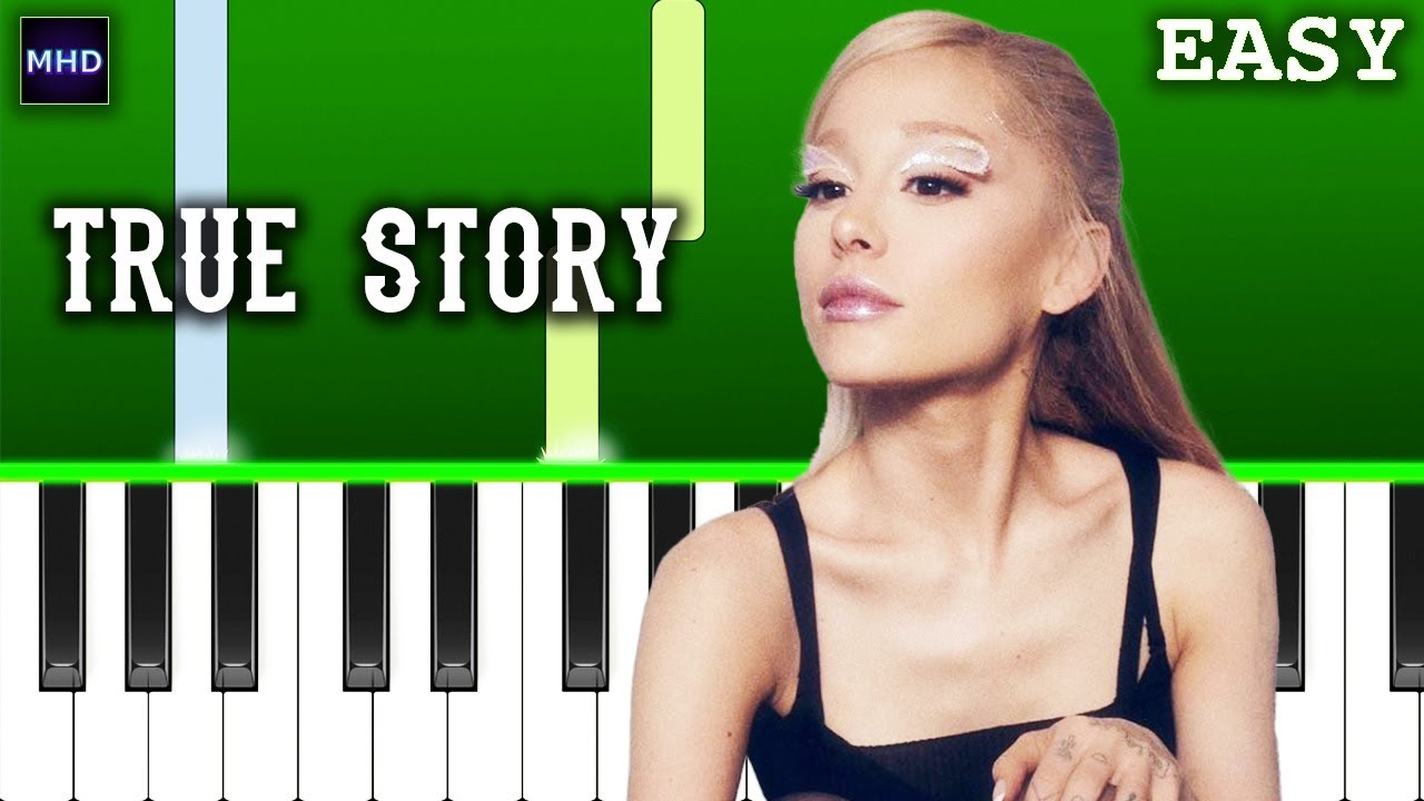 Ariana Grande - true story - Piano Tutorial
