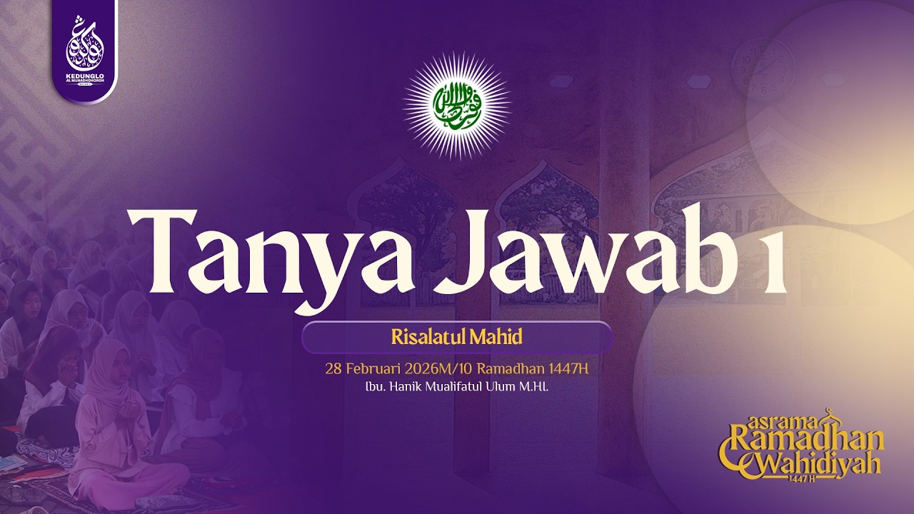 MATERI ASROMWA 1447 H| Tanya Jawab Risalatul Mahid