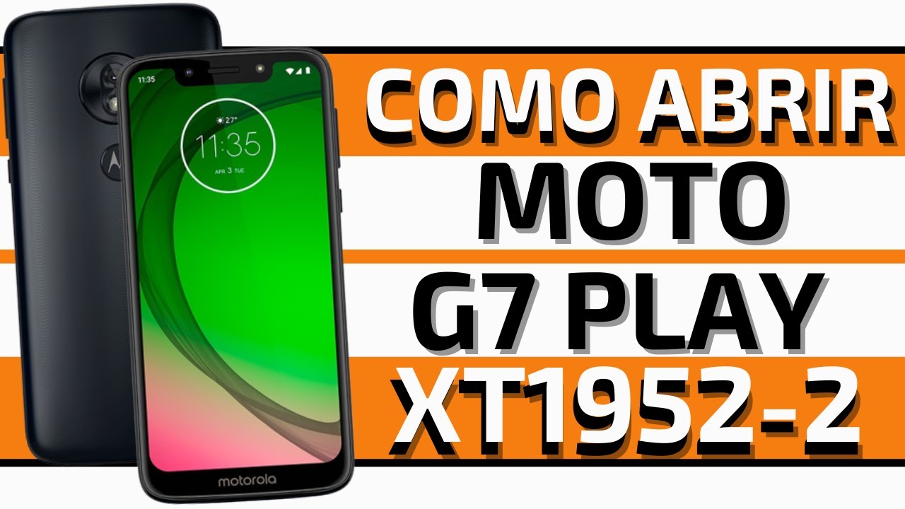 Moto G7 Play XT1952-2 Como Abrir || Como Desmontar || How To Disarm || Como Desarmar ||