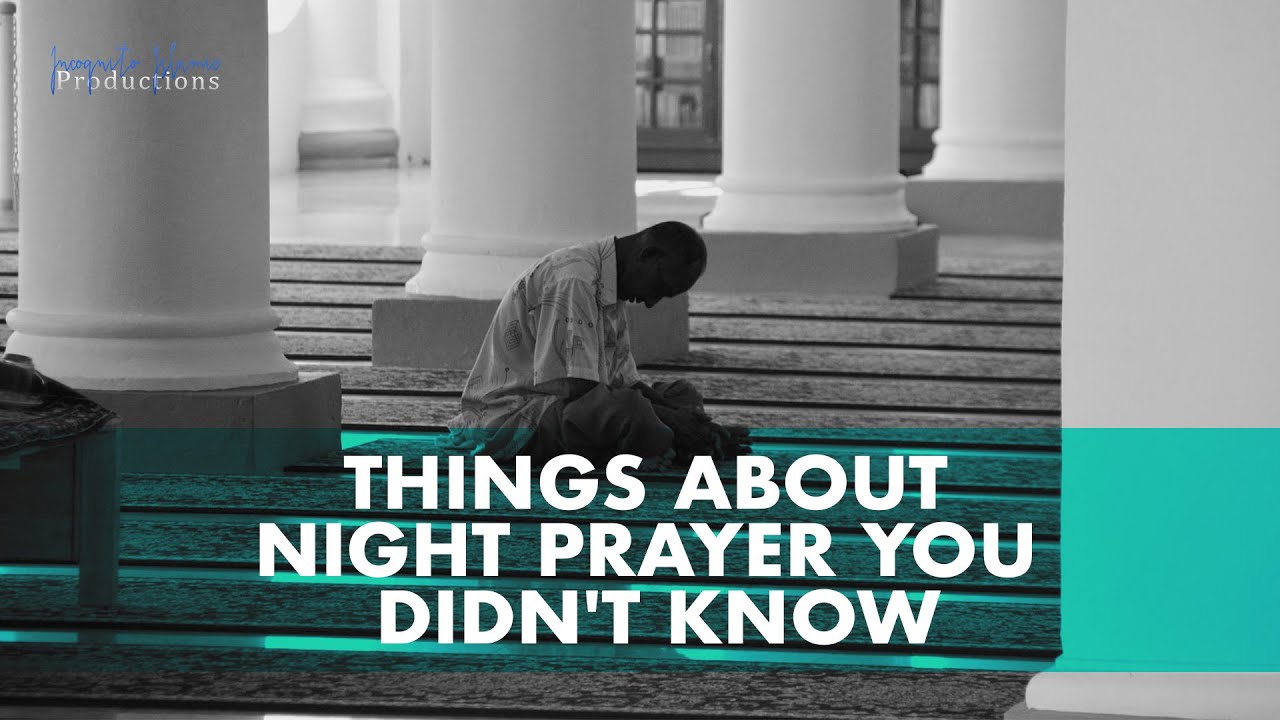 Things About Night Prayer You Didn't Know