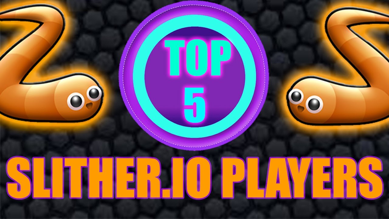 Slither.io - TOP 5 SLITHERIO PLAYERS // BEST SLITHERIO PLAYERS