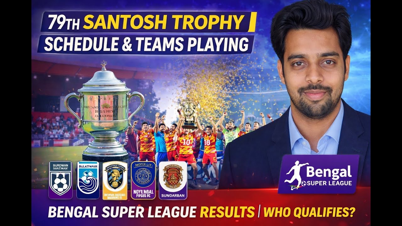 79th Santosh trophy schedule 🎉⚽🇮🇳|| Bengal super league update|| 🔥