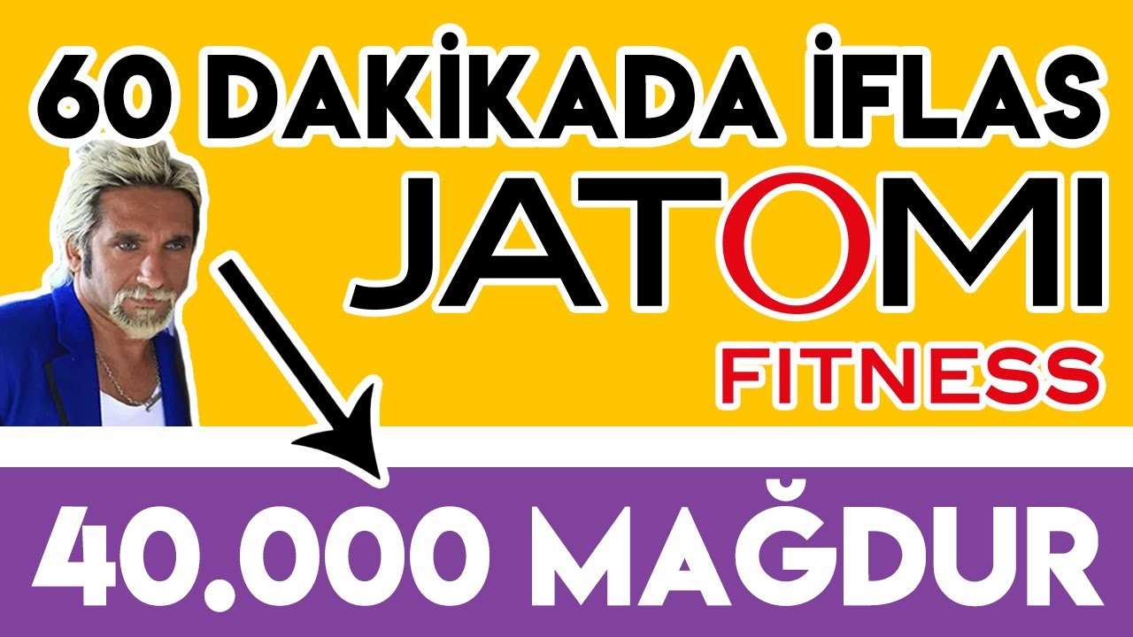 D&Uuml;NYACA MEŞHUR JATOMİ FITNESS SALONUNUN T&Uuml;RKİYE 'DE 60 DAKİKADA BATIŞ HİKAYESİ