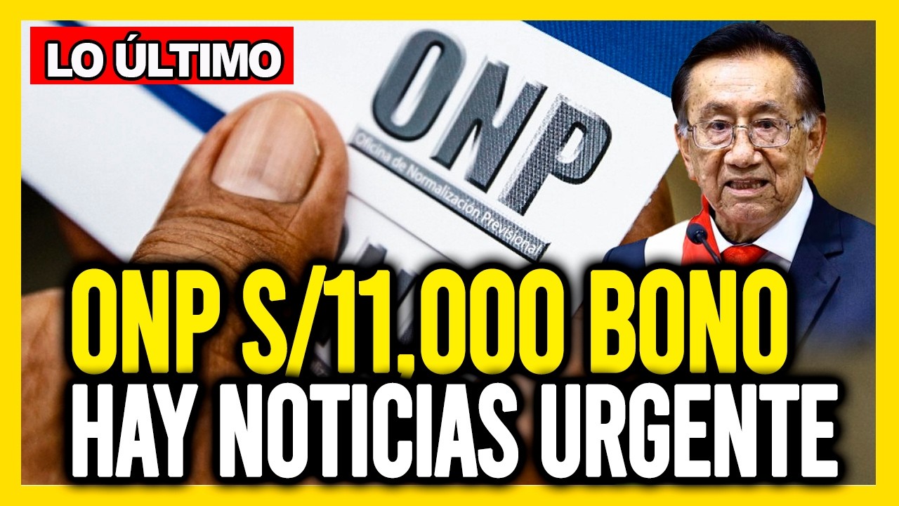 ONP : Gobierno eval&uacute;a bono de S/11,000 para afiliados de la ONP como alternativa al retiro de fondos