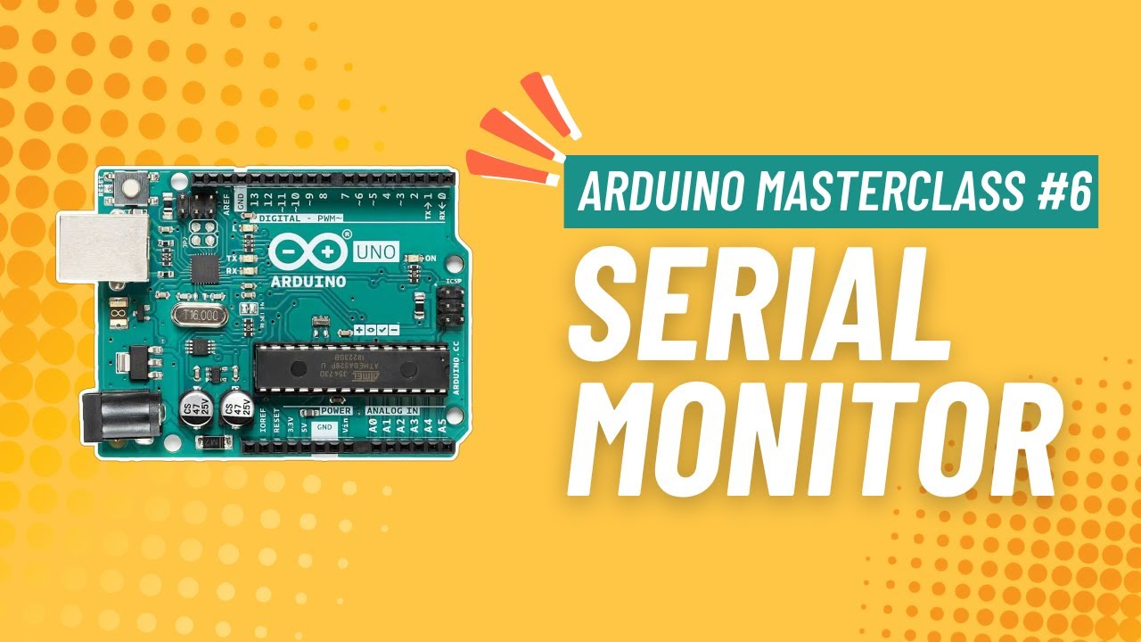Monitor szeregowy Arduino | Arduino MASTERCLASS #6