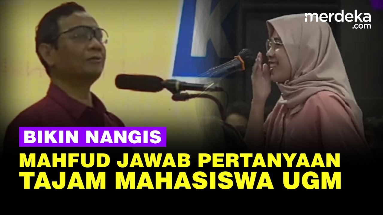 Tajam Mahasiswi UGM Bertanya Sampai Mau Nangis, Jawaban Mahfud Keras & Lugas!