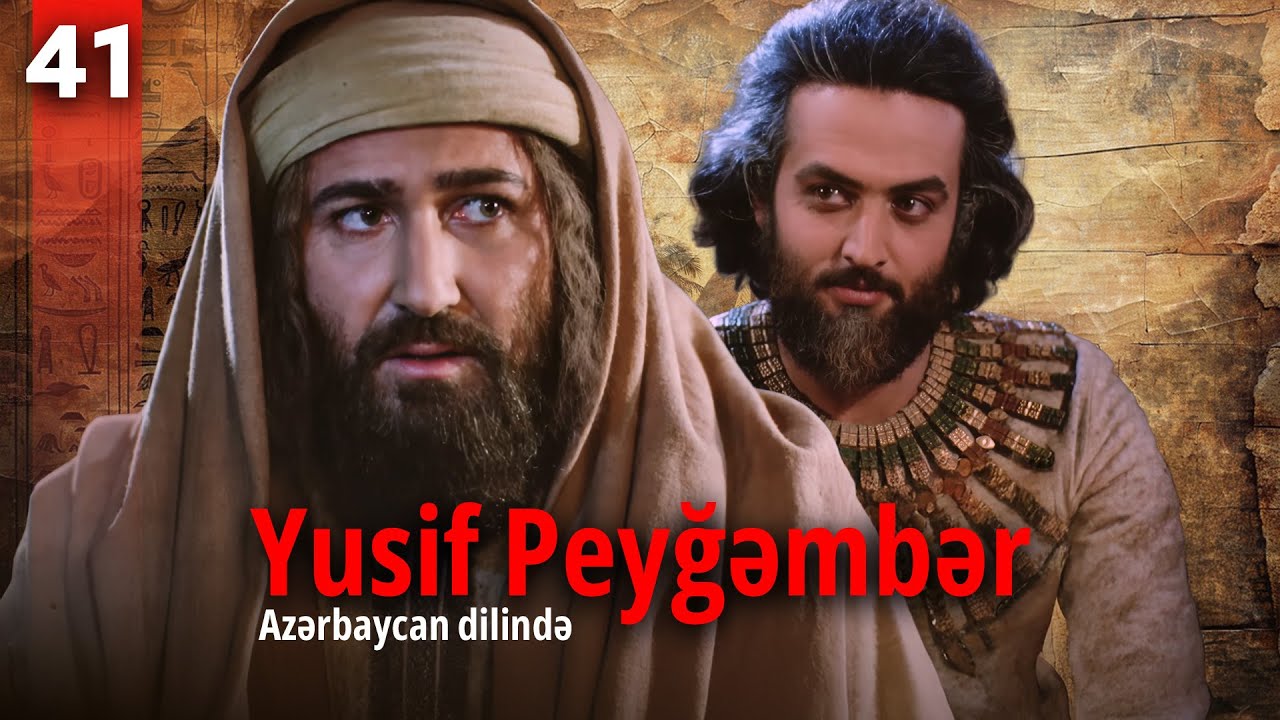 Yusif Peyğəmbər | 41-ci hissə | Azərbaycan dilində