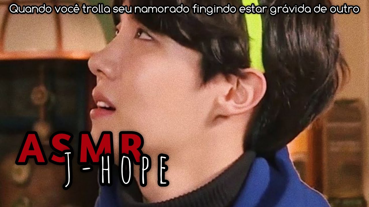 [Trollagem] •Asmr J-hope• Você me traiu?