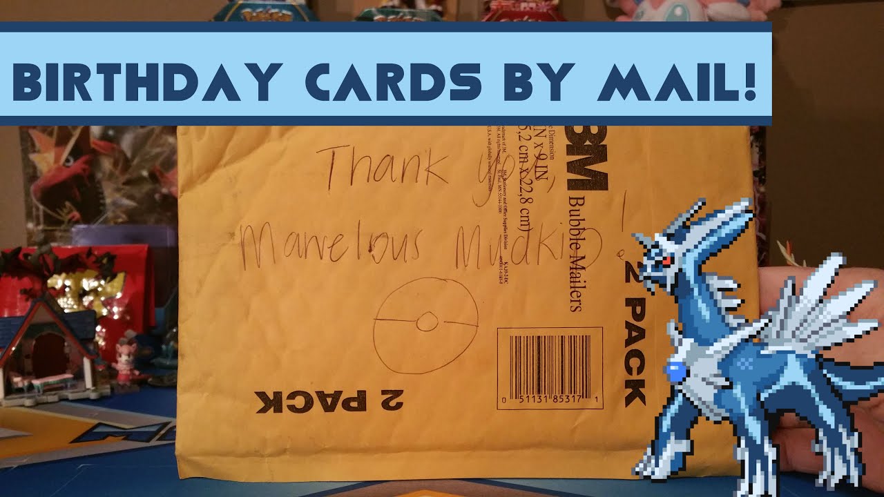 Birthday/Free Cards By Mail! Marvelous Mudkip! Thank you!