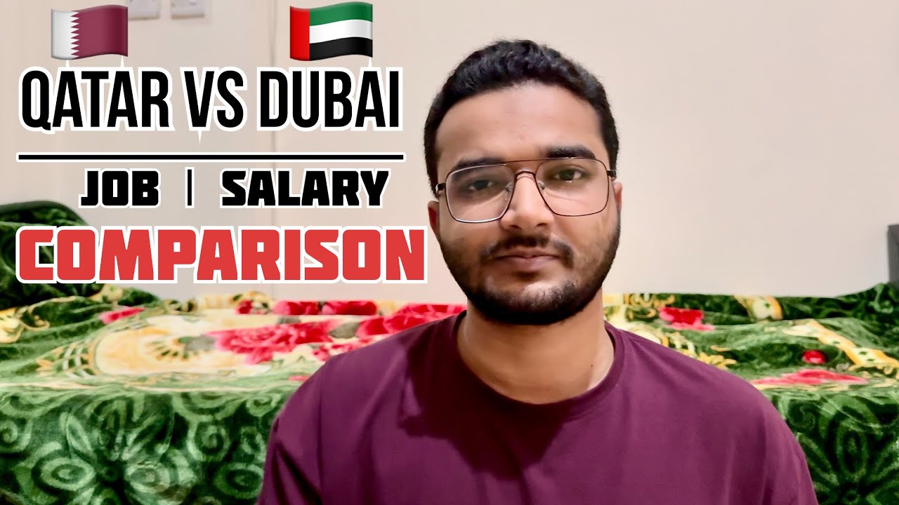 Qatar Vs Dubai Job , Salary and Cost of Living comparison