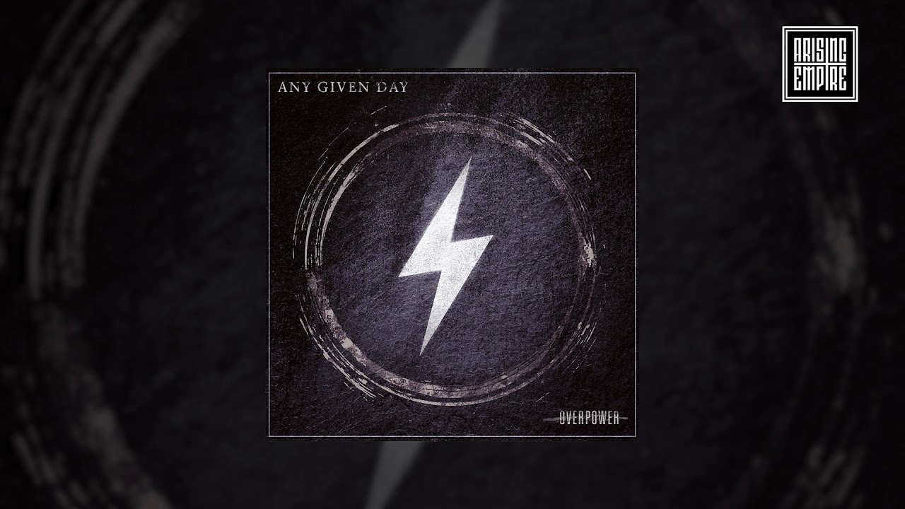 ANY GIVEN DAY -  Overpower (FULL ALBUM STREAM)