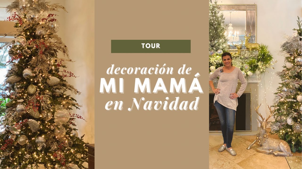 Tour Decoracion de Mi mama en Navidad