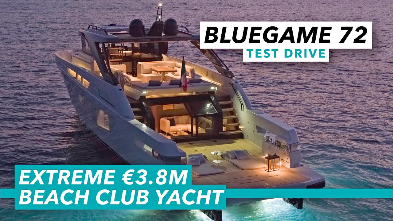 €3.8m yacht takes beach club concept to extremes | Bluegame BG72 test drive | Motor Boat & Yachting