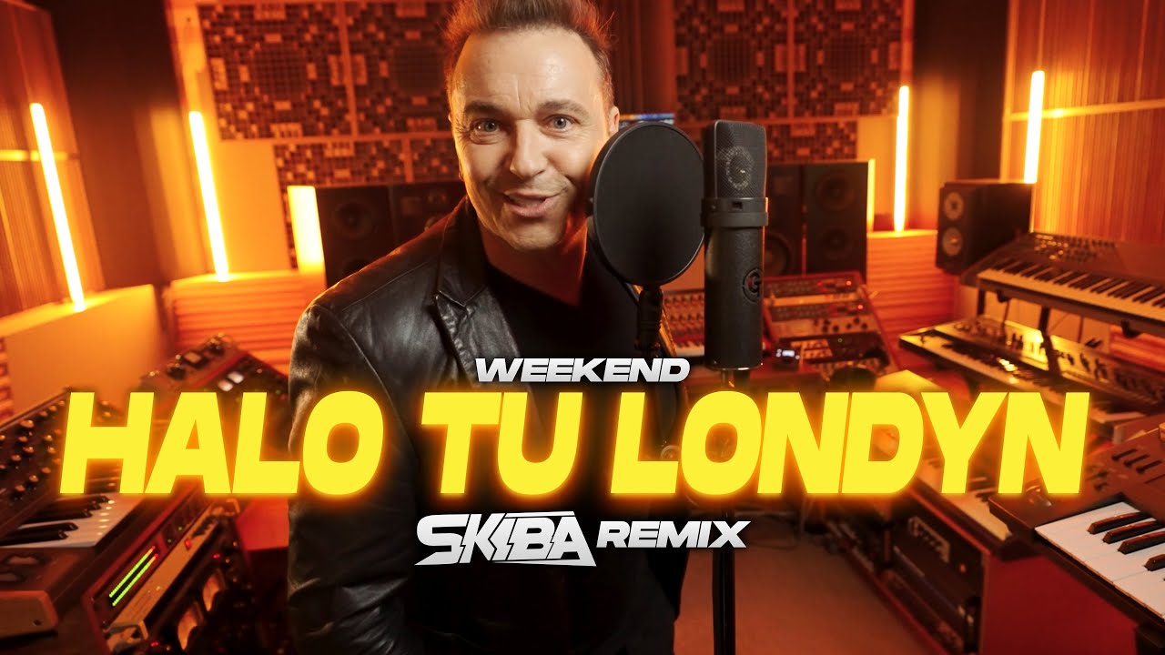 WEEKEND - Halo tu Londyn (DJ SKIBA REMIX)