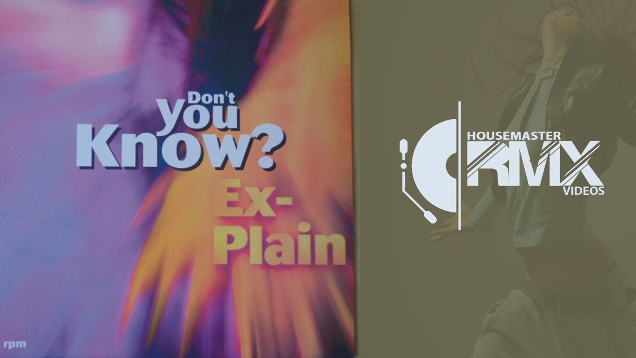 Ex-Plain - Don't You Know (Analogik Club Mix) 1994