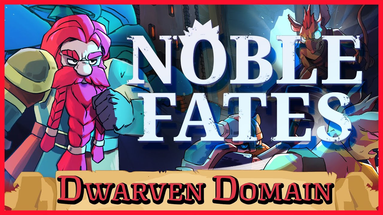 Dwarven Domain - Feature Update 5 for Noble Fates