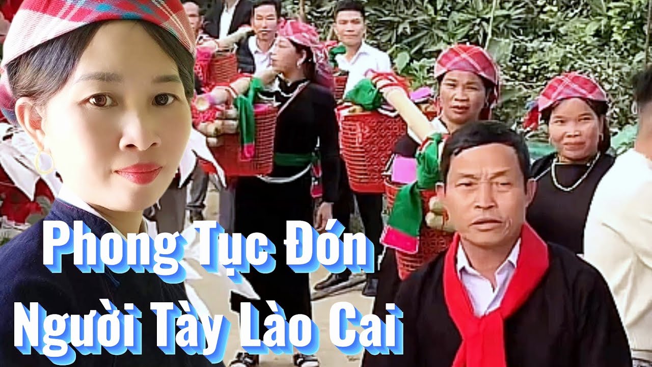Phong Tục Đám Cưới Đón Dâu Người Tày Khắp Khay Tu May Đây Tiêu Đề Văn Hóa Của Người Tày Lào Cai TB