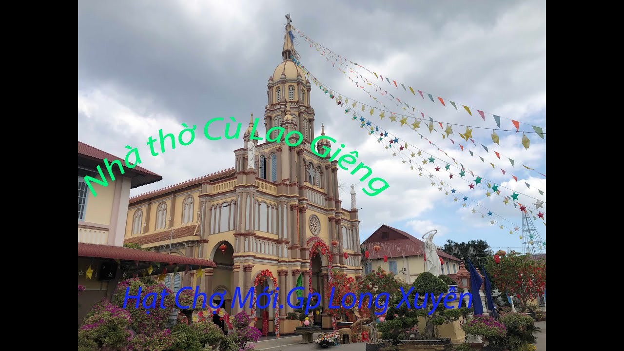 Nhà thờ Cù Lao Giêng.Xây dựng năm 1879.Nhà thờ cổ phong cách Châu Âu đẹp và lớn nhất Miền Tây Nam Bộ