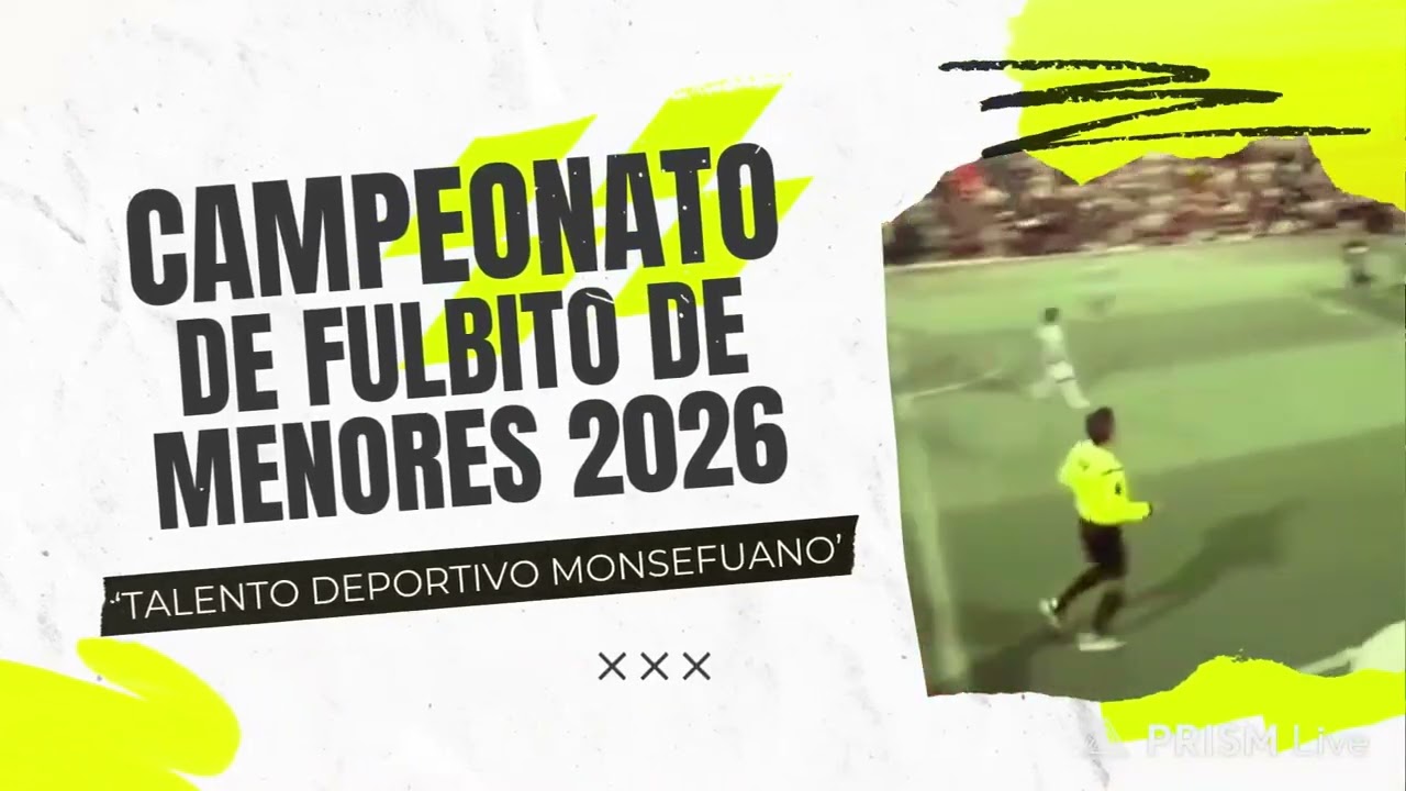 MONSEFÚ || FECHA 1 - EDICIÓN 20° DEL CAMPEONATO DE FUTBOL DE MENORES VERANO 2026