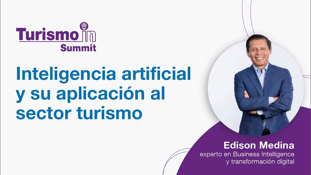 Inteligencia artificial y su aplicaci&oacute;n al sector turismo - Conferencia