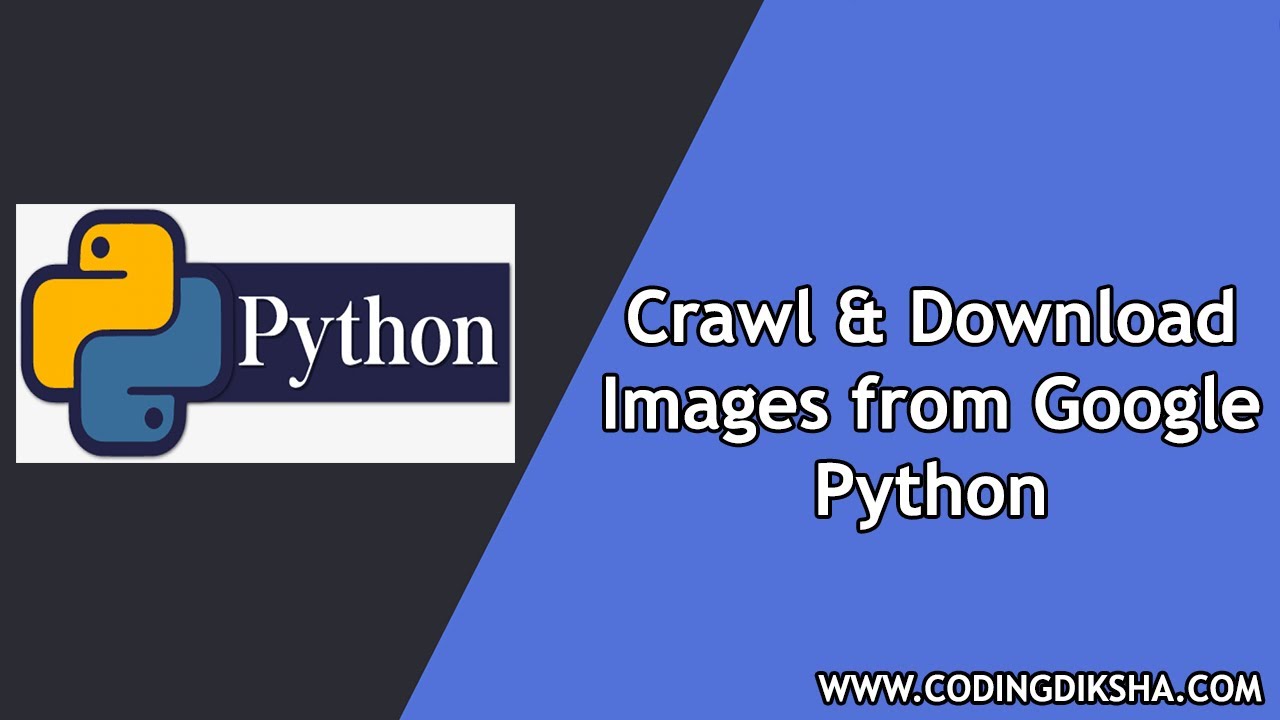 Crawl and Download Google Images using Python icrawler Library