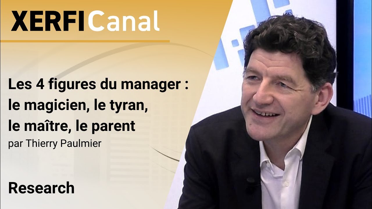 Les 4 figures du manager : le magicien, le tyran, le maître, le parent [Thierry Paulmier]