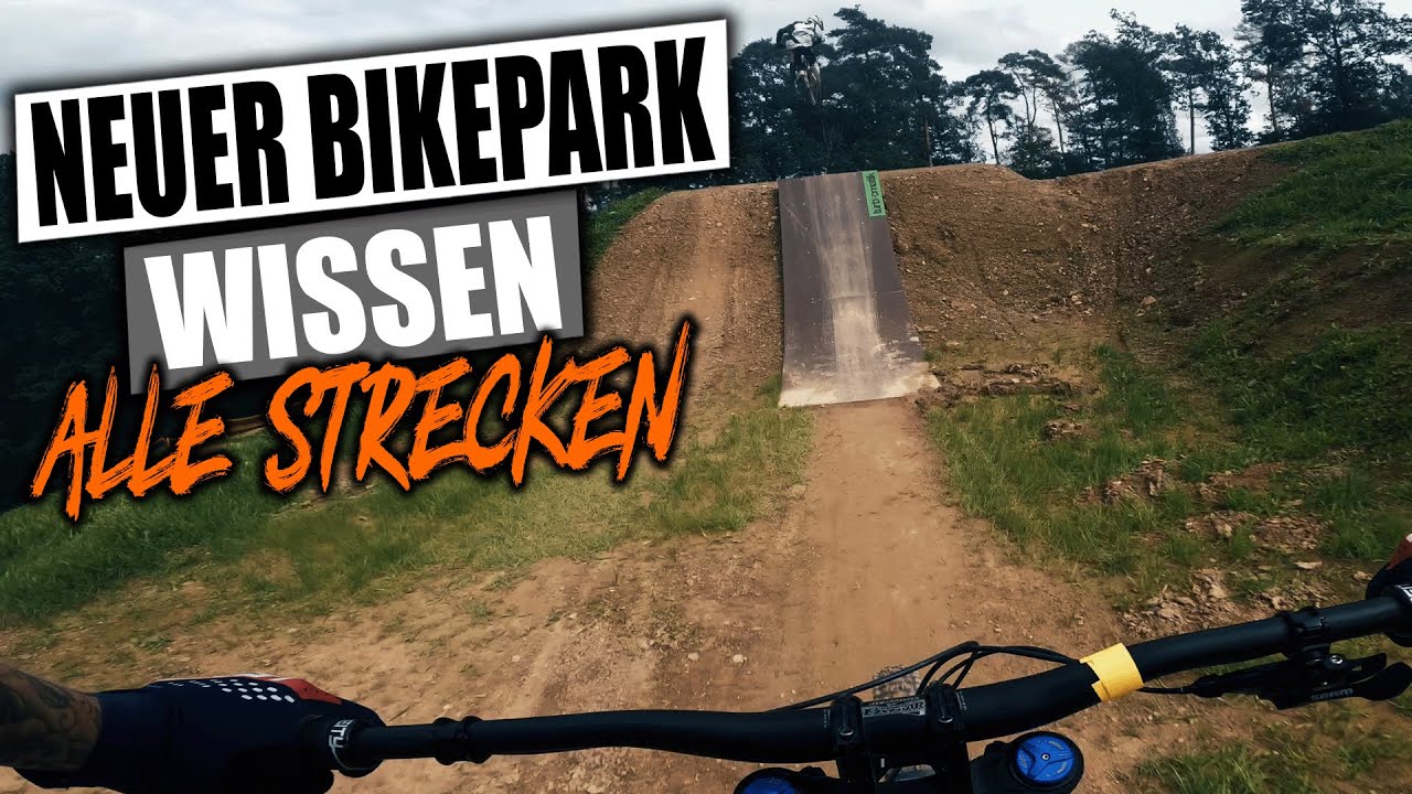 Bikepark Wissen ALLE STRECKEN 2023 -  Opening Weekend Neuer Park - Mega Jumpline