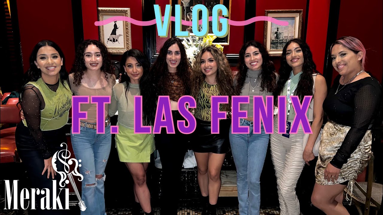 Vlog ft. Las Fenix | Meraki