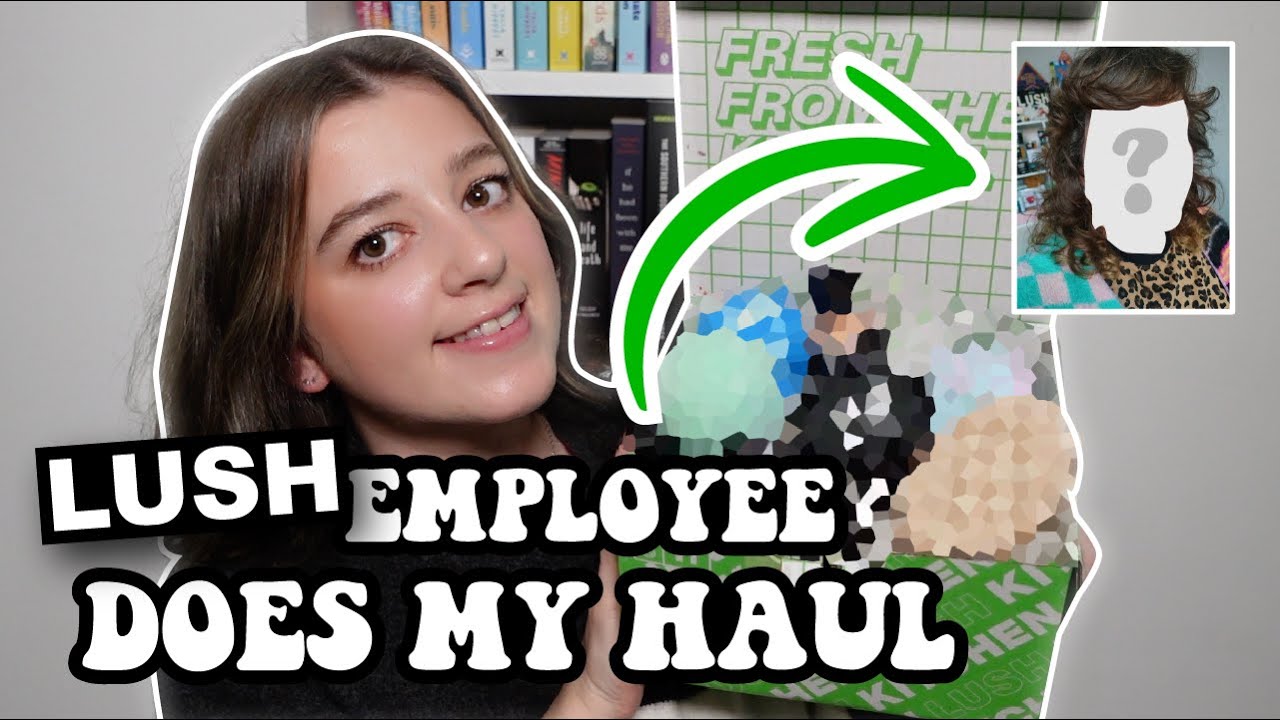 LUSH EMPLOYEE DOES MY LUSH HAUL | collab with @SarahJamiesonMua  • Melody Collis