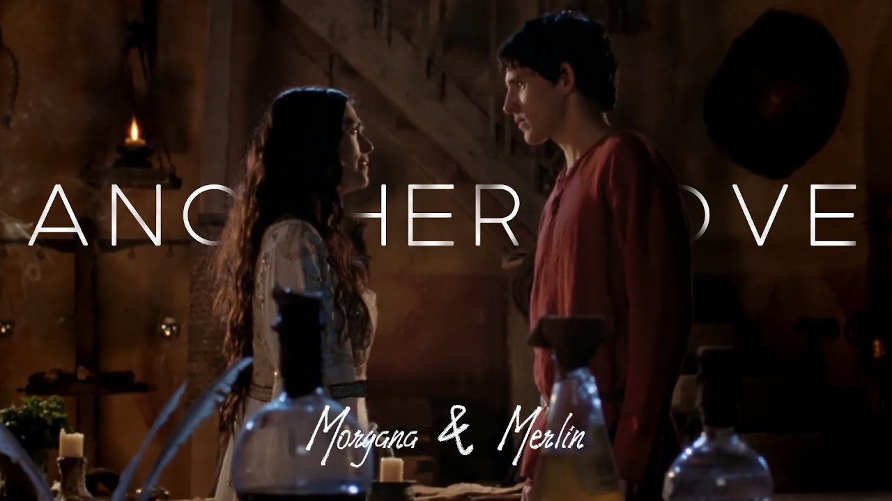 Merlin & Morgana | Another Love